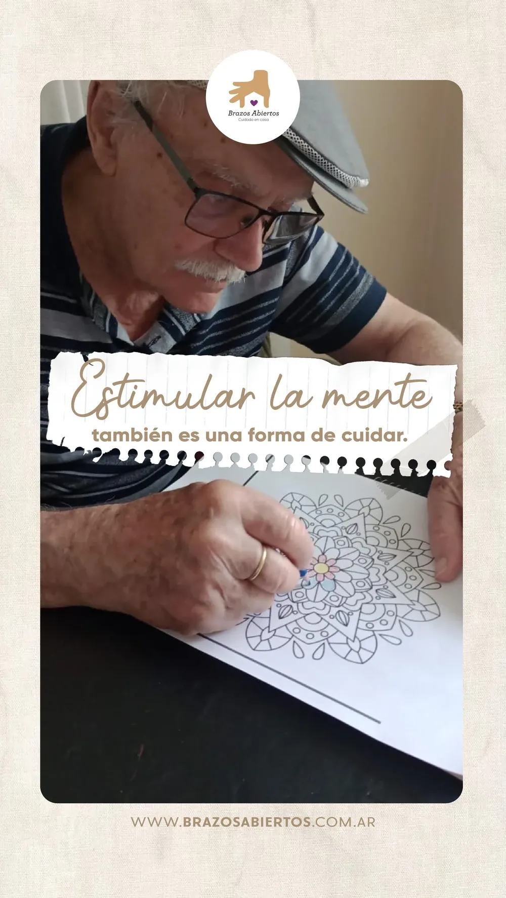 Paciente de Brazos Abiertos coloreando un dibujo, con la frase «Estimular la mente también es una forma de cuidar»